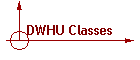 DWHU Classes